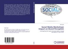 Copertina di Social Media Marketing's Impact on Brand Perception