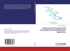 Copertina di Influence Of Varying Fish Densities On Pond Nutrient Dynamics