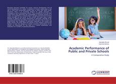 Bookcover of Academic Performance of Public and Private Schools
