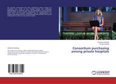 Copertina di Consortium purchasing among private hospitals