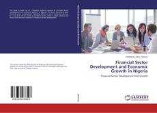 Financial Sector Development and Economic Growth in Nigeria的封面