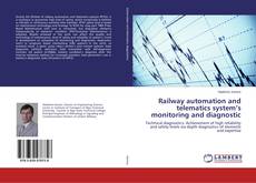 Capa do livro de Railway automation and telematics system’s monitoring and diagnostic 