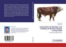 Couverture de Evaluation of Quality and Fertility of Bovine Semen using CASA