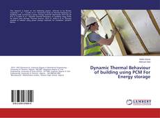 Copertina di Dynamic Thermal Behaviour of building using PCM For Energy storage