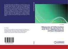 Copertina di Measures of Information and their Applications to various Disciplines