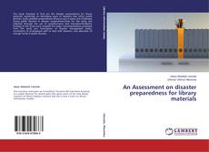 Buchcover von An Assessment on disaster preparedness for library materials