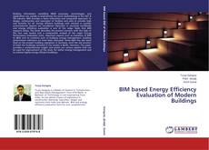 Buchcover von BIM based Energy Efficiency Evaluation of Modern Buildings
