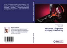 Couverture de Advanced Diagnostic Imaging in Dentistry