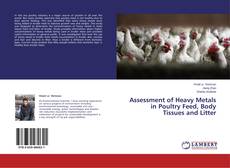 Couverture de Assessment of Heavy Metals in Poultry Feed, Body Tissues and Litter