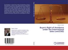 Couverture de Buyer's Right of Avoidance under the International Sales Law(CISG)