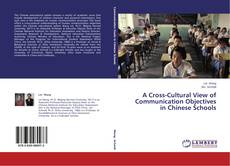 Copertina di A Cross-Cultural View of Communication Objectives in Chinese Schools