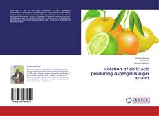 Couverture de Isolation of citric acid producing Aspergillus niger strains
