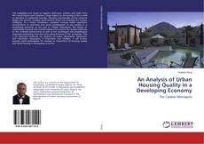 Copertina di An Analysis of Urban Housing Quality in a Developing Economy