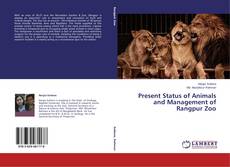 Copertina di Present Status of Animals and Management of Rangpur Zoo