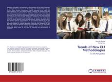 Couverture de Trends of New ELT Methodologies