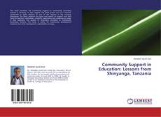 Couverture de Community Support in Education: Lessons from Shinyanga, Tanzania