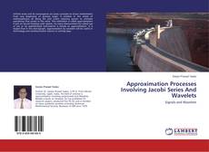Обложка Approximation Processes Involving Jacobi Series And Wavelets
