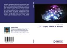 Couverture de TiO2 based RRAM: A Review