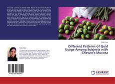Capa do livro de Different Patterns of Quid Usage Among Subjects with Chewer's Mucosa 