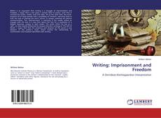 Copertina di Writing: Imprisonment and Freedom