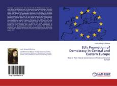 Capa do livro de EU's Promotion of Democracy in Central and Eastern Europe 