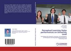Couverture de Perceptual Learning Styles performances on University Level