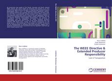 The WEEE Directive & Extended Producer Responsibility的封面