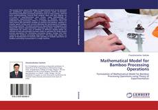 Обложка Mathematical Model for Bamboo Processing Operations