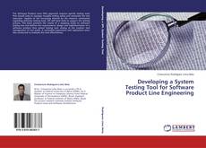 Copertina di Developing a System Testing Tool for Software Product Line Engineering