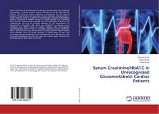 Couverture de Serum Creatinine/HbA1C in Unrecognized Glucometabolic Cardiac Patients
