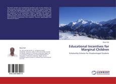 Capa do livro de Educational Incentives for Marginal Children 