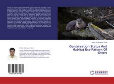 Buchcover von Conservation Status And Habitat Use Pattern Of Otters
