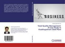 Buchcover von Total Quality Management: A Case Study In Visakhapatnam Steel Plant