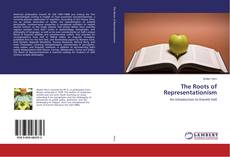 The Roots of Representationism kitap kapağı