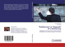 "Publiocracy" as "Upgrade" of a Democracy kitap kapağı