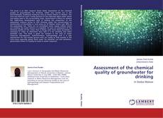 Couverture de Assessment of the chemical quality of groundwater for drinking