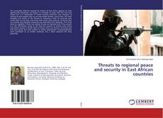 Borítókép a  Threats to regional peace and security in East African countries - hoz