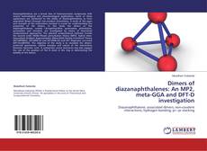 Buchcover von Dimers of diazanaphthalenes: An MP2, meta-GGA and DFT-D investigation
