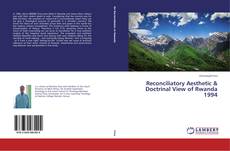 Couverture de Reconciliatory Aesthetic & Doctrinal View of Rwanda 1994