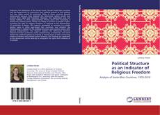 Copertina di Political Structure   as an Indicator of   Religious Freedom