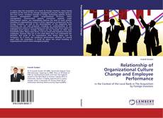 Couverture de Relationship of Organizational Culture Change and Employee Performance