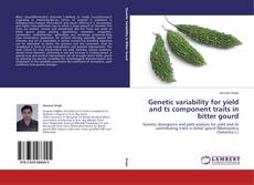 Buchcover von Genetic variability for yield and ts component traits in bitter gourd