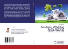 Copertina di Foundations of Statistical Quality Control of Education Process