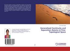 Bookcover of Generalized Continuity and Separation Axioms in Fine-Topological Space