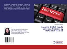 Couverture de Learning English middle voice constructions by Iranian EFL learners
