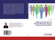 Portada del libro de Effective Utilization of Human Resource- Key to Improved Productivity