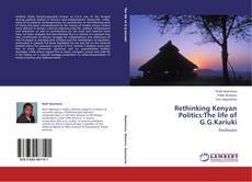 Copertina di Rethinking Kenyan Politics:The life of G.G.Kariuki