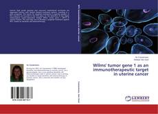 Copertina di Wilms' tumor gene 1 as an  immunotherapeutic target in uterine cancer