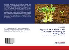 Couverture de Appraisal of Nutrient Index to assess Soil fertility of farming lands