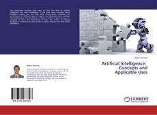 Copertina di Artificial Intelligence: Concepts and Applicable Uses